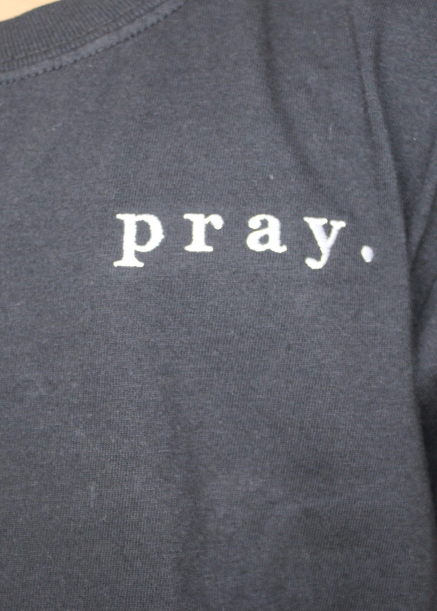 p r a y .